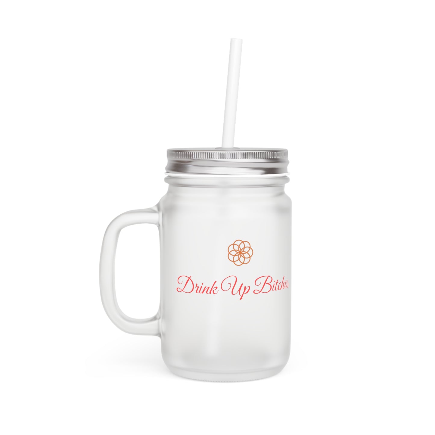 Funny Mason Jar with Straw - "Drink Up Bitches" - Perfect Gift for Friends and Parties